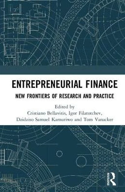 Entrepreneurial Finance: New Frontiers of Research and Practice