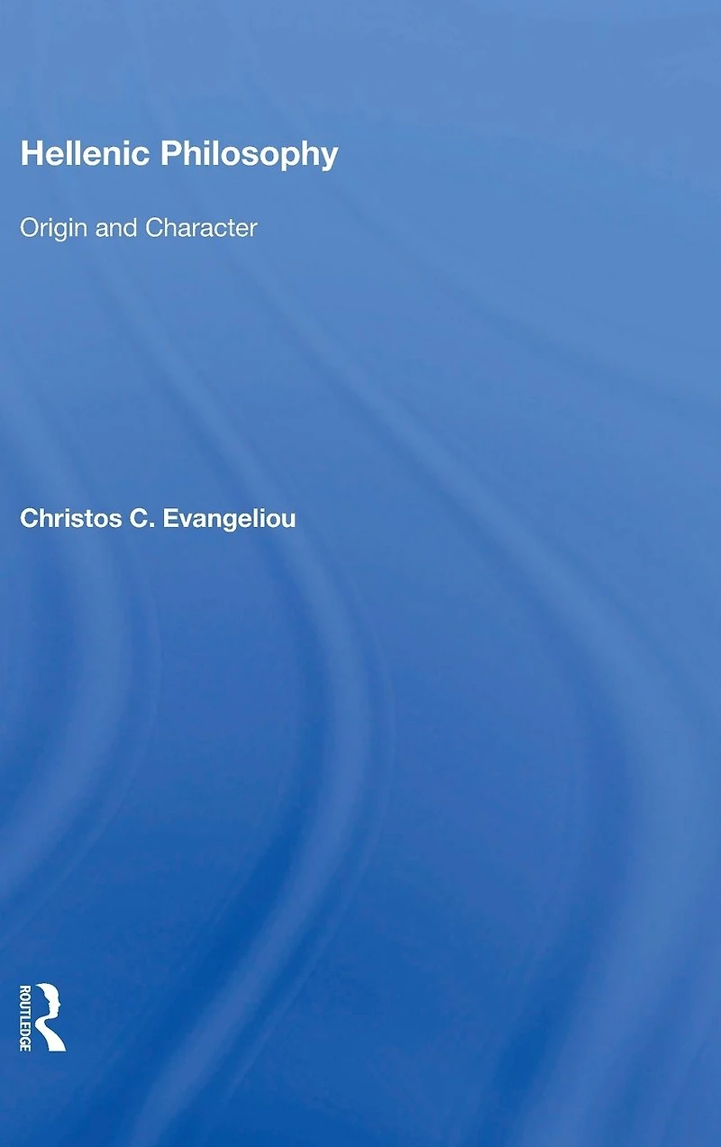 Hellenic Philosophy: Origin and Character