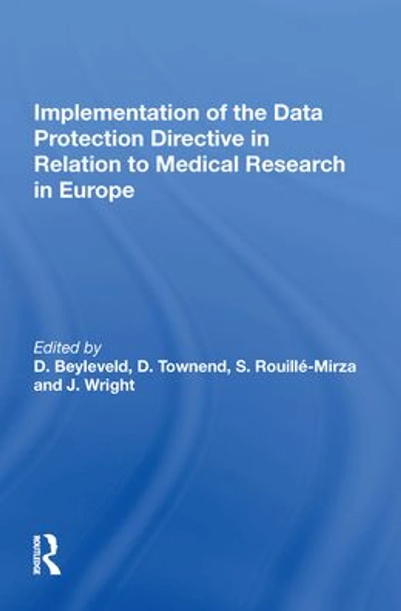 Implementation of the Data Protection Directive Relation to Medical Research Europe