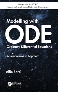 Modelling with Ordinary Differential Equations: A Comprehensive Approach