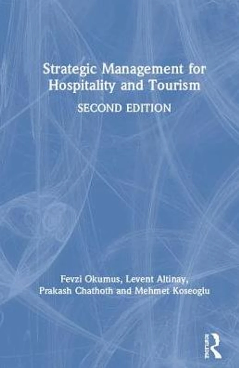 Strategic Management for Hospitality and Tourism