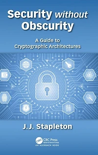 Security without Obscurity: A Guide to Cryptographic Architectures