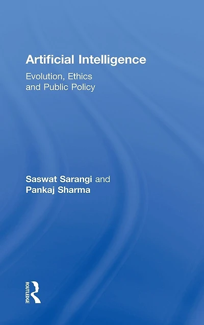 Artificial Intelligence: Evolution, Ethics and Public Policy
