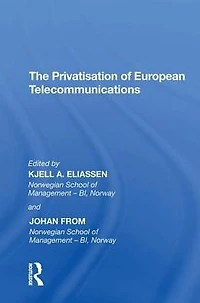 The Privatisation of European Telecommunications