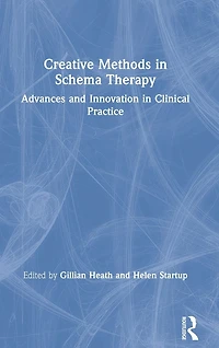 Creative Methods Schema Therapy: Advances and Innovation Clinical Practice
