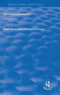 Xenotransplantation: Law and Ethics