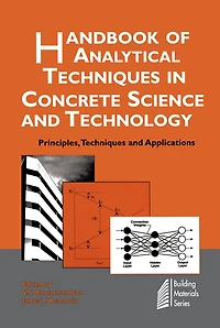 Handbook of Analytical Techniques in Concrete Science and Technology: Principles, Techniques and Applications