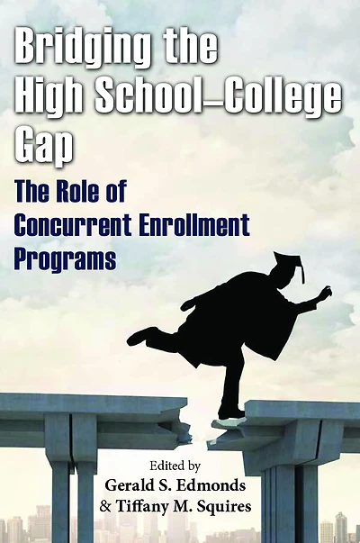 Bridging the High School-College Gap: The Role of Concurrent Enrollment Programs