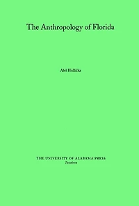 The Anthropology of Florida