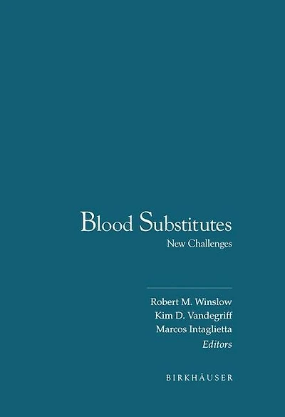 Blood Substitutes: New Challenges