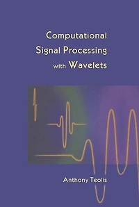 Computational Signal Processing with Wavelets