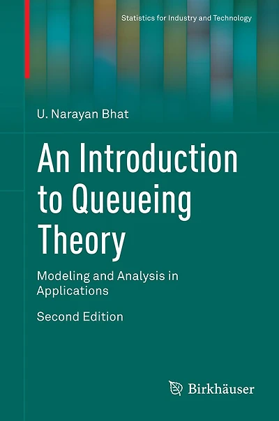 An Introduction to Queueing Theory: Modeling and Analysis Applications