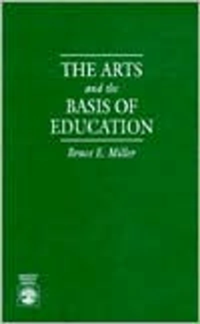 The Arts and the Basis of Education