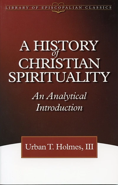 A History of Christian Spirituality: An Analytical Introduction