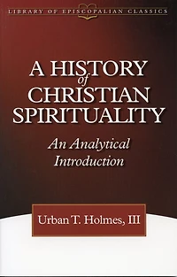 A History of Christian Spirituality: An Analytical Introduction