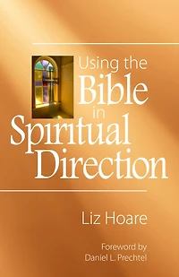Using the Bible Spiritual Direction