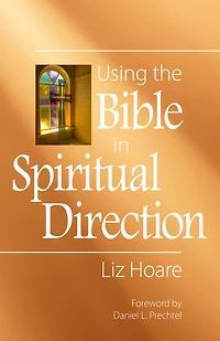 Using the Bible Spiritual Direction