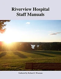 Riverview Hospital Staff Manuals