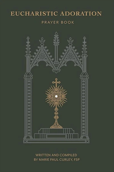 Eucharistic Adoration Prayer Book