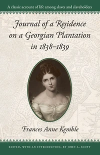 Journal of a Residence on Georgian Plantation 1838-1839.
