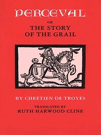 Perceval; or, the Story of Grail