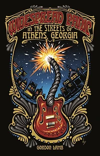 Widespread Panic the Streets of Athens, Georgia