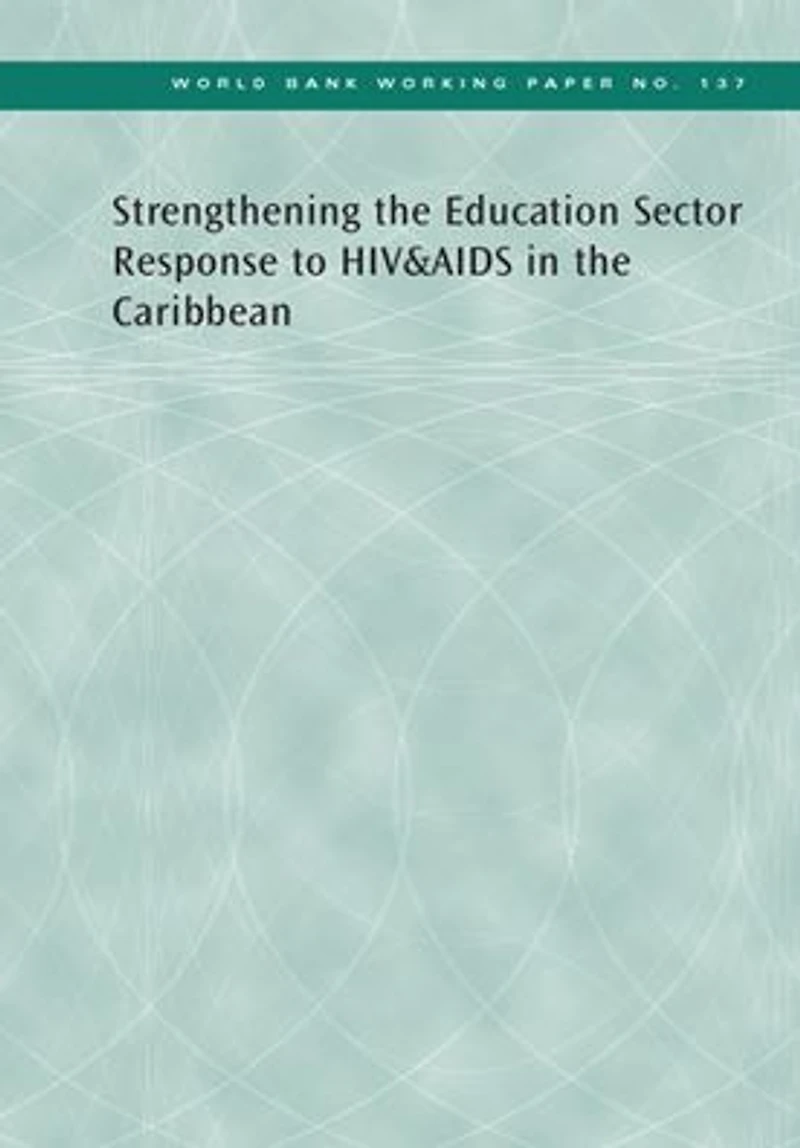 Strengthening the Education Sector Response to HIV and AIDS Caribbean