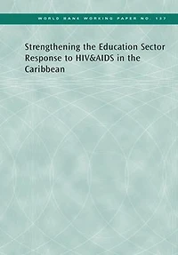 Strengthening the Education Sector Response to HIV and AIDS Caribbean