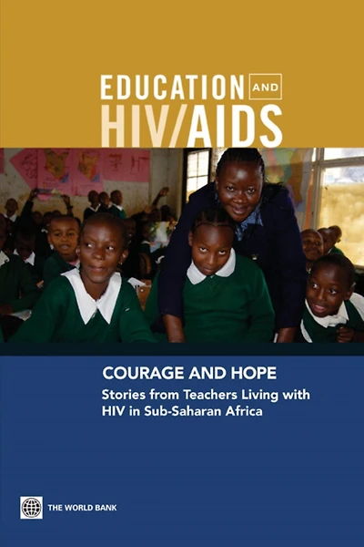 Courage and Hope: Stories from Teachers Living with HIV Sub-Saharan Africa