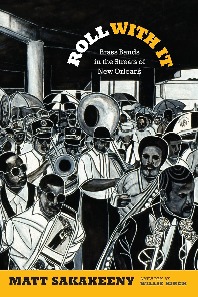 Roll With It: Brass Bands the Streets of New Orleans