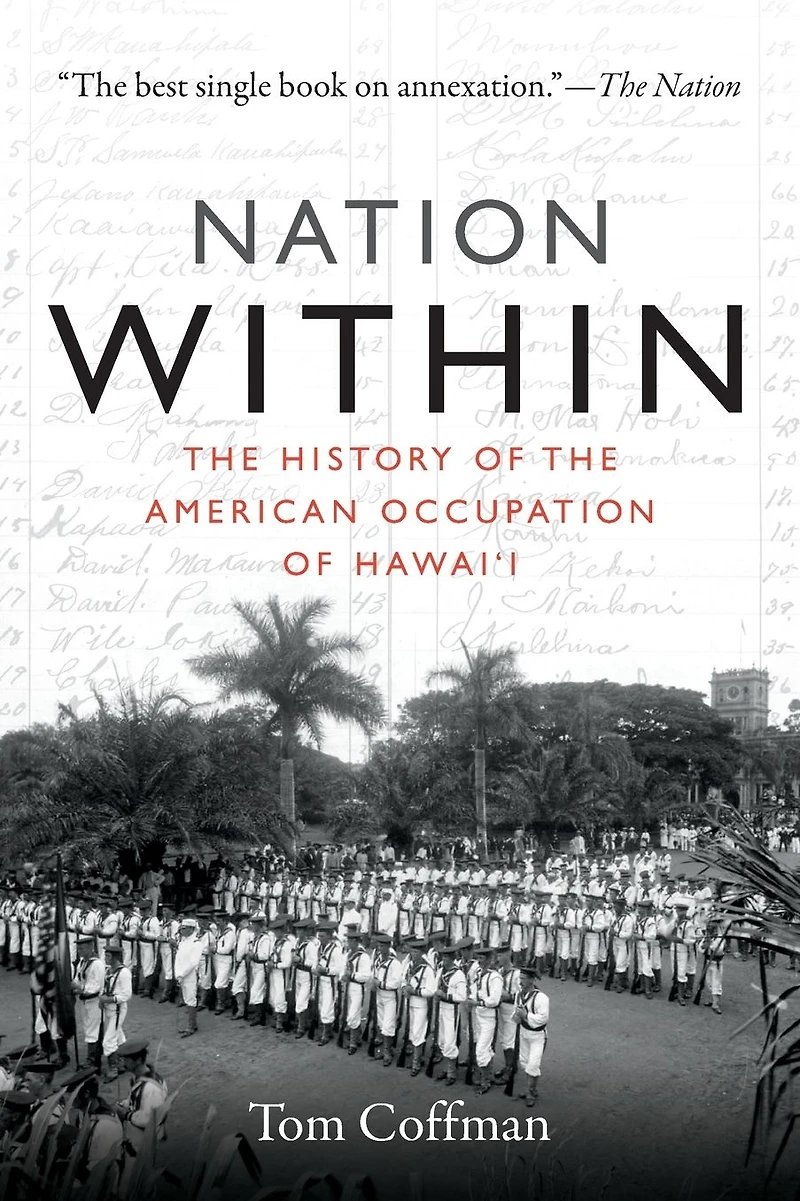 Nation Within: the History of American Occupation Hawai'i