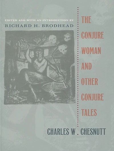 The Conjure Woman and Other Tales