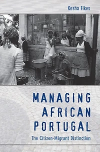 Managing African Portugal: The Citizen-Migrant Distinction