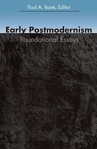Early Postmodernism: Foundational Essays