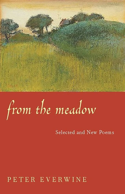 From the Meadow: Selected and New Poems