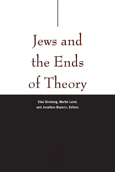 Jews and the Ends of Theory