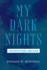 My Dark Nights: Encounters with God