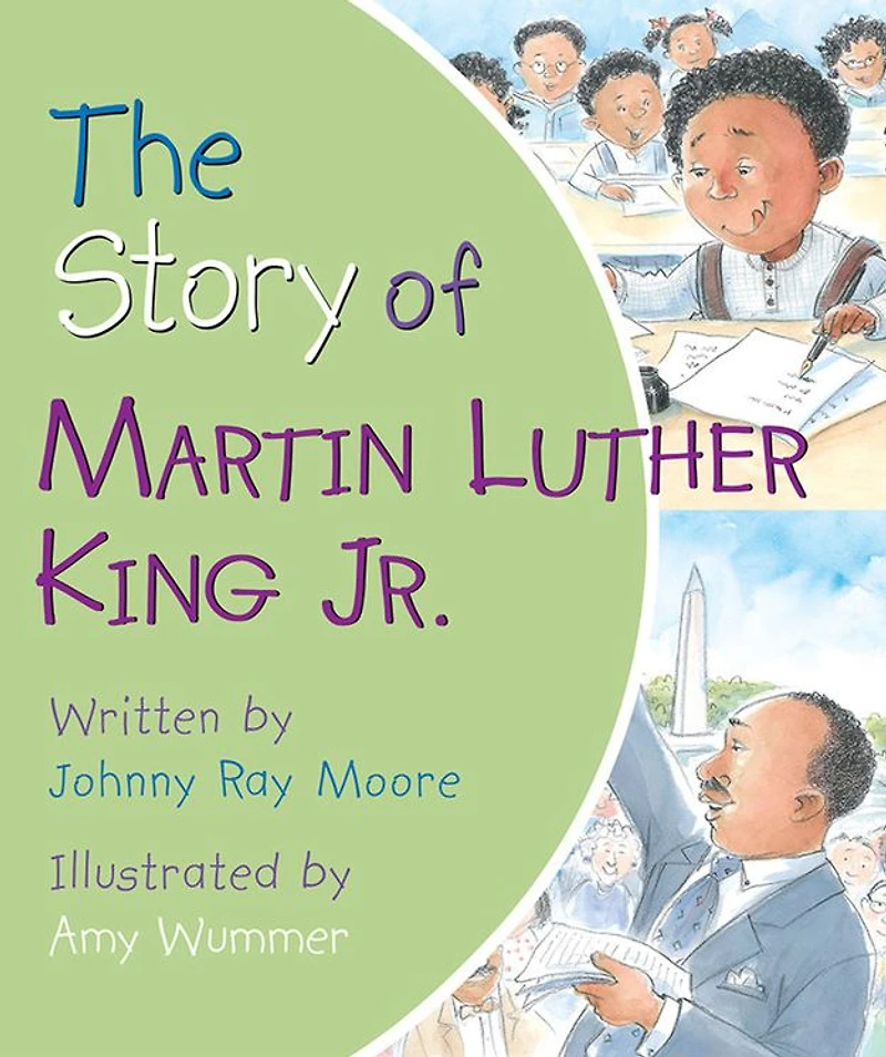 The Story of Martin Luther King Jr.
