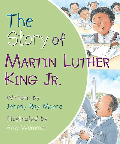 The Story of Martin Luther King Jr.