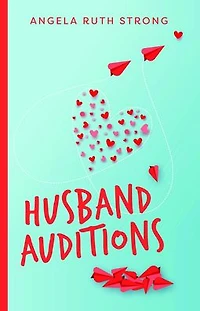 Husband Auditions: A Novel