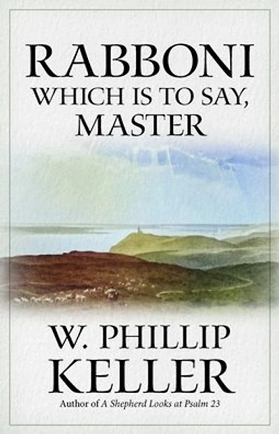 Rabboni: Which Is to Say, Master