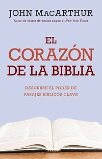 El corazón de la Biblia (The Heart of the Bible)