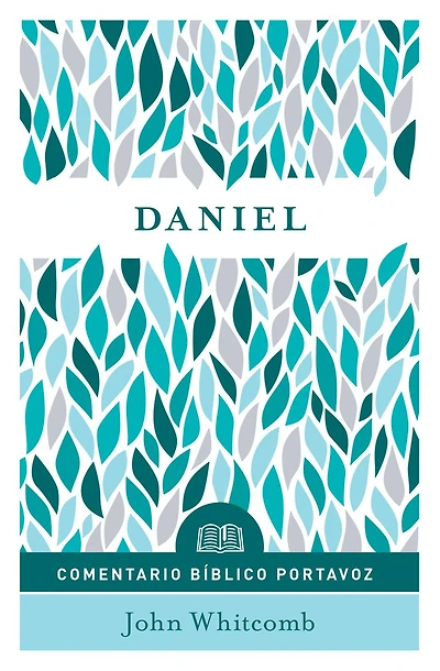 Daniel: Comentario bíblico Portavoz