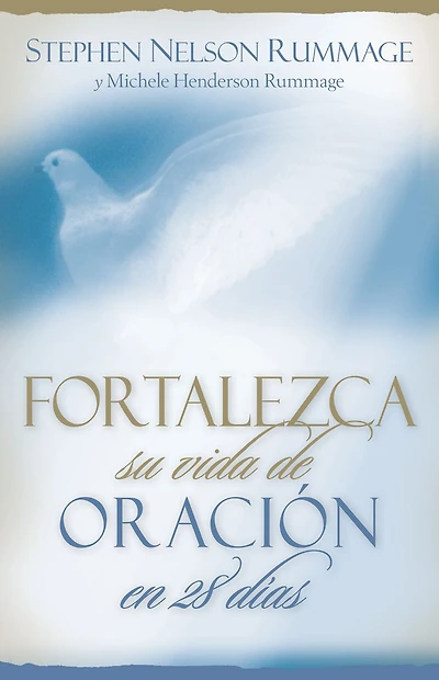 Fortalezca su vida de oracion en 28 dias