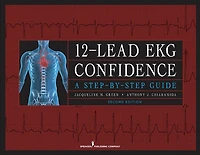 12-Lead EKG Confidence, Second Edition: A Step-by-Step Guide