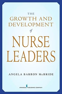 The Growth and Development of Nurse Leaders