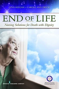 End of Life: Nursing Solutions for Death with Dignity