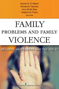 Family Problems and Family Violence: Reliable Assessment and the ICD-11