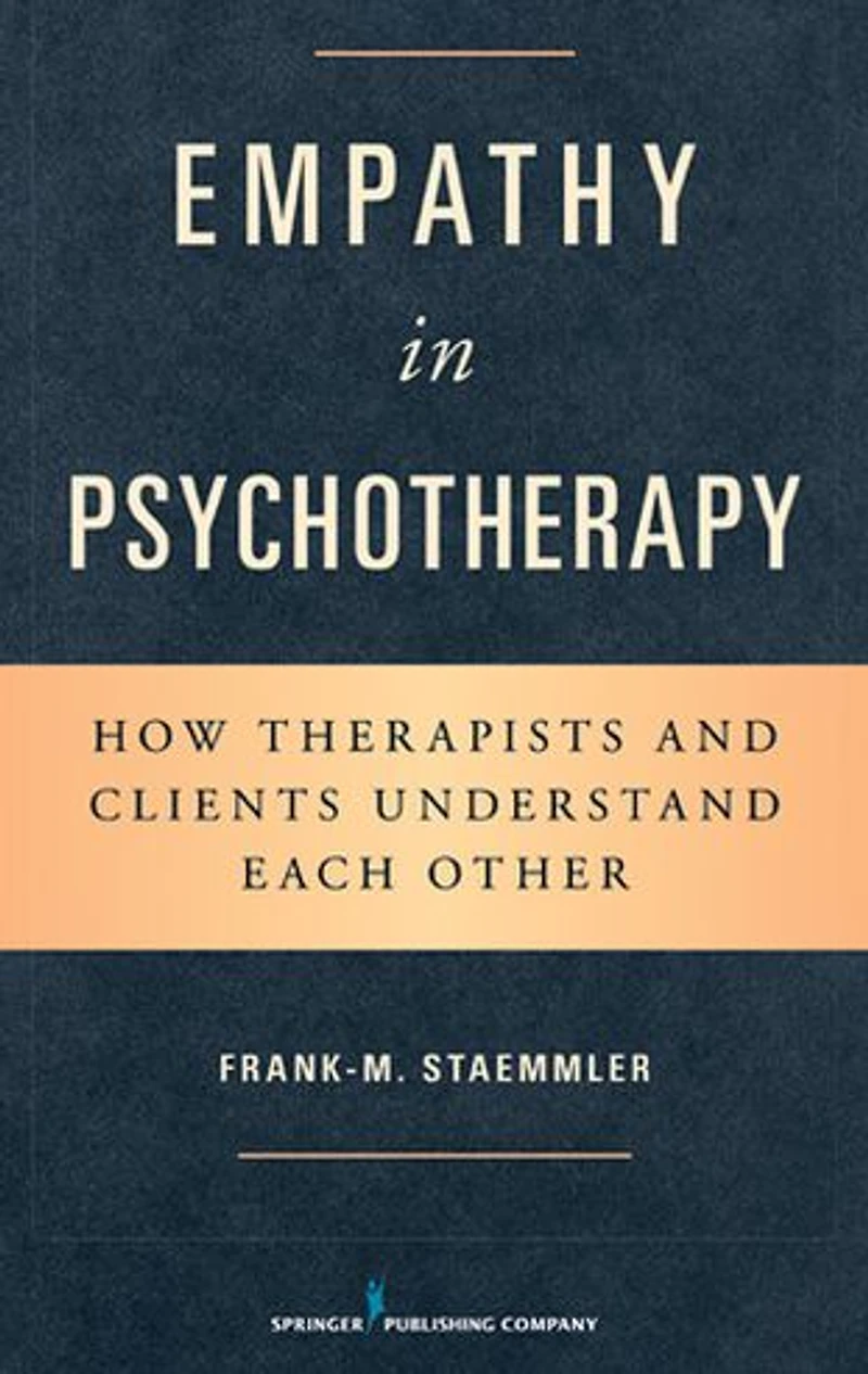 Empathy in Psychotherapy: How Therapists and Clients Understand Each Other