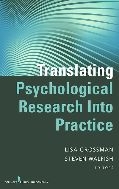 Translating Psychological Research Into Practice